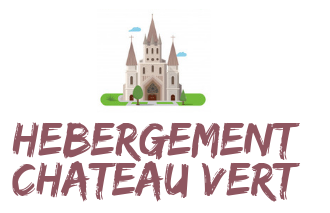 Hebergement Chateau Vert